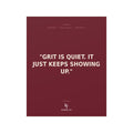 Konquer You | Grit Is Quiet Inspirational Quote Poster | Motivational Wall Poster