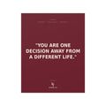 Konquer You | You Are One Decision Away From A Different Life Poster | Motivational Quote Wall Art