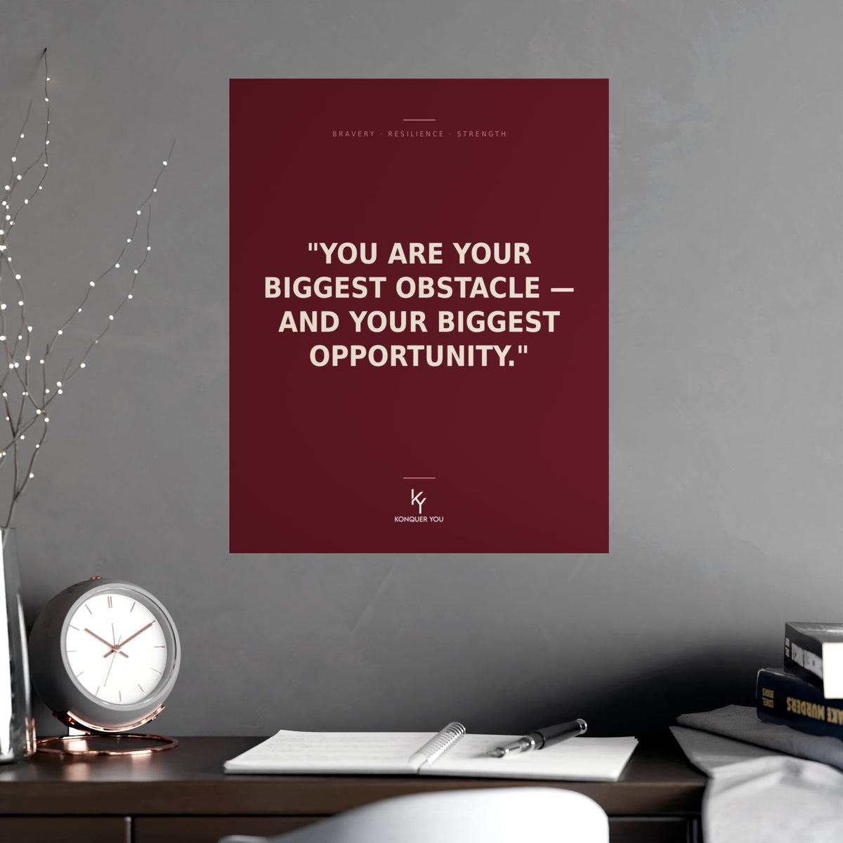 Konquer You | Motivational Quote Poster | You Are Your Biggest Obstacle — Inspirational Wall Art