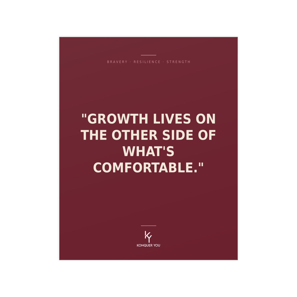 Konquer You | Growth Lives On The Other Side Motivational Poster