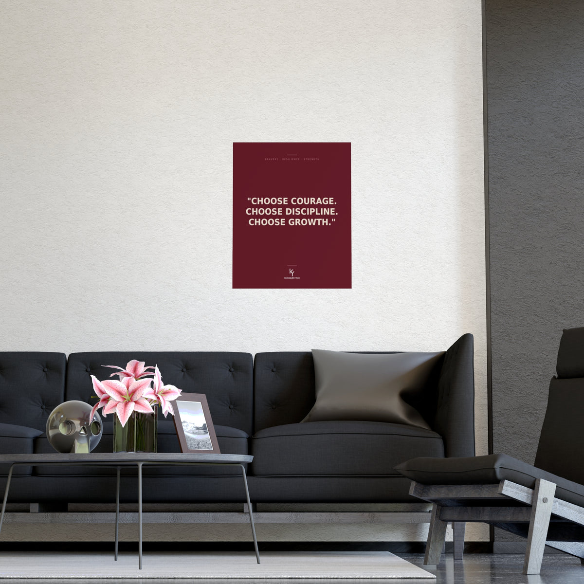 Konquer You | Choose Courage. Choose Discipline. Choose Growth. Poster | Motivational Wall Art