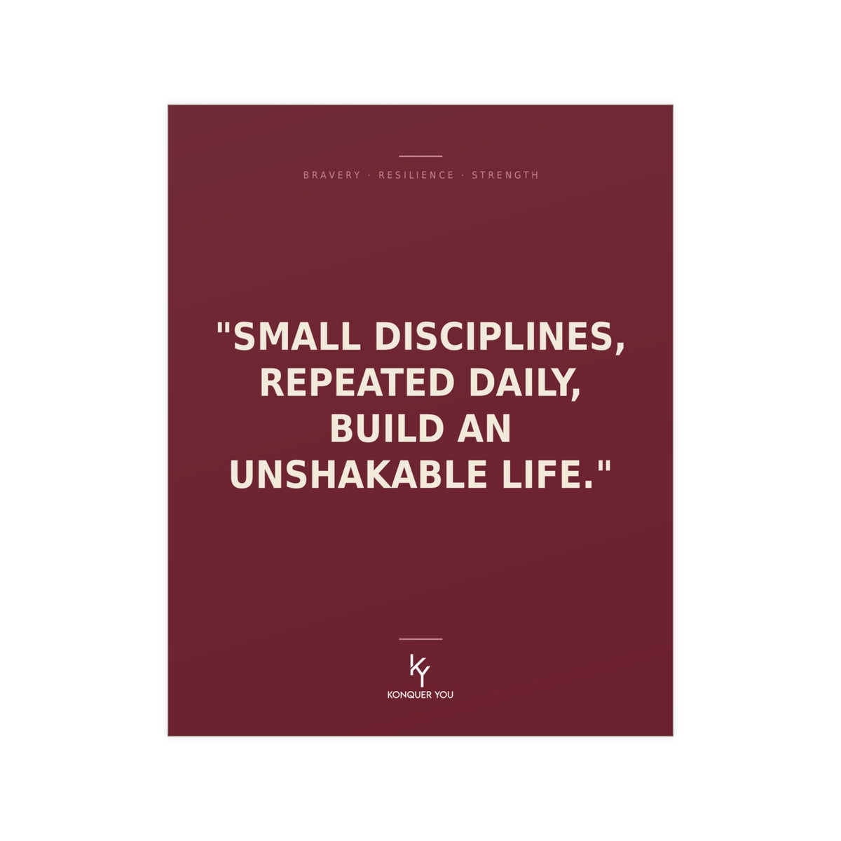 Konquer You | Unshakable Life Inspirational Quote Poster | Motivational Wall Art