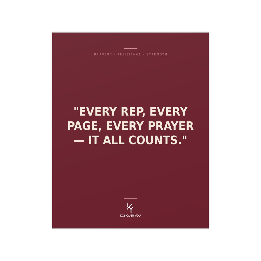 Konquer You | Every Rep. Every Page. Every Prayer. poster | Motivational Quote Poster