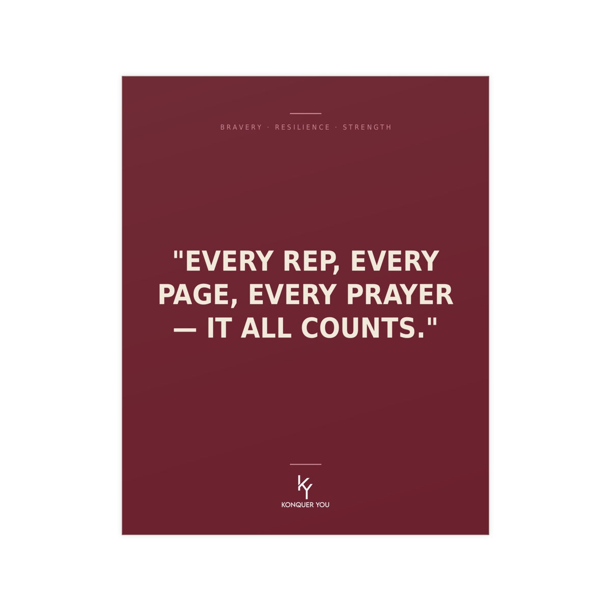 Konquer You | Every Rep. Every Page. Every Prayer. poster | Motivational Quote Poster