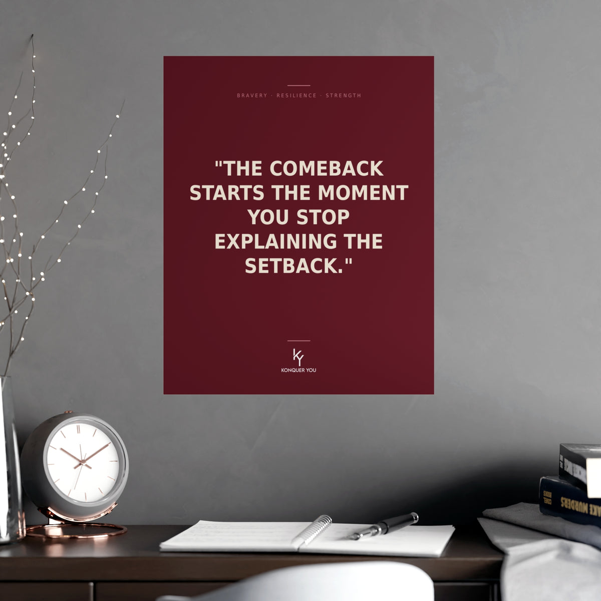 Konquer You | Motivational Quote Poster 'The Comeback Starts the Moment' Poster | Vertical & Horizontal