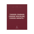 Konquer You | Choose Courage. Choose Discipline. Choose Growth. Poster | Motivational Wall Art